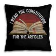 Book Vintage I Read The Constitution For The Articles Pillowcase