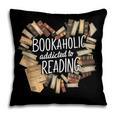 Bookaholic Addicted To Reading Book Lovers Literacy Pillowcase