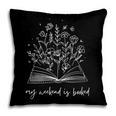My Weekend Is Booked Floral Book Pillowcase