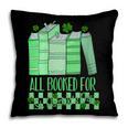 All Booked For St Patrick's Day Book Lover Lucky Shamrock Pillowcase