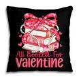 All Booked For Valentine Book Lovers Teacher Girl Women Kid Pillowcase