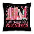 All Booked For Valentine Book Reading Women Girl Teacher Pillowcase All Booked For Valentine Book Reading Women Girl Teacher Pillowcase