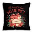 All Booked For Valentine's Book Lovers Romantic Readers Pillowcase All Booked For Valentine's Book Lovers Romantic Readers Pillowcase
