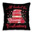 All Booked For Valentines Librarian Book Lover Teacher Pillowcase
