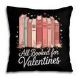 All Booked For Valentines Romantic Books Pillowcase