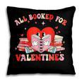 All Booked For Valentines Shirt Cute Book Lover Reading Pillowcase All Booked For Valentines Shirt Cute Book Lover Reading Pillowcase