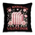 All Booked For Valentines Shirt Romantic Cupid Roses Books Pillowcase All Booked For Valentines Shirt Romantic Cupid Roses Books Pillowcase