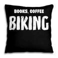 Books Coffee Biking Pillowcase