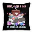 Books Coffee Yarn Lover My Favorite Things Pillowcase