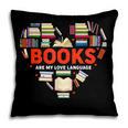 Books Heart Valentines Day Books Are My Love Language Pillowcase