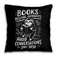 Books Helping Introverts Avoid Conversations Since 1454 Pillowcase Books Helping Introverts Avoid Conversations Since 1454 Pillowcase