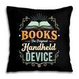 Books The Original Handheld Device Pillowcase
