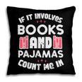 Books Pajamas Read Reading Book Librarian Women Girls Pillowcase