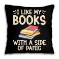 I Like My Books With a Side Of Panic Thriller Pillowcase