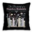 The Bookshelf Of a Hopeless Romantic Rom-Com Reading Bookish Pillowcase