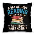 Bookworm A Day Without Reading Is Like Cute Reading Books Pillowcase Bookworm A Day Without Reading Is Like Cute Reading Books Pillowcase