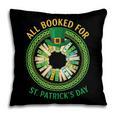 Bookworm Irish All Booked For St Patrick's Day Book Lover Pillowcase