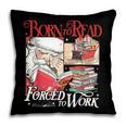 Born To Read Forced To Work Santa Christmas Book Lover Retro Pillowcase Born To Read Forced To Work Santa Christmas Book Lover Retro Pillowcase