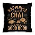 Chai And A Good Book Lover Reading Chai Tea Chai Latte Pillowcase