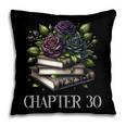 Chapter 30 30th Birthday Women Book Lovers Dark Romance Pillowcase