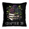 Chapter 39 39th Birthday Women Book Lovers Dark Romance Pillowcase