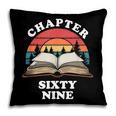 Chapter Sixty Nine Book Reading 69th Birthday 69 Year Old Pillowcase Chapter Sixty Nine Book Reading 69th Birthday 69 Year Old Pillowcase