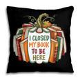 I Closed My Book To Be Here Fall Pumpkin Pillowcase