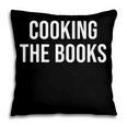Cooking The Books Pillowcase