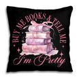 Coquette Aesthetic Bow Buy Me Books & Tell Me I'm Pretty Pillowcase