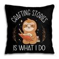 Crafting Stories Is What I Do Reading Writing Book Author Pillowcase Crafting Stories Is What I Do Reading Writing Book Author Pillowcase