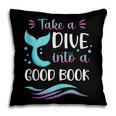 Cute Mermaid Librarian Teacher Dive Into A Good Book Reading Pillowcase