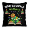 Dad Of Caterpillar Birthday Reading Books Lovers Pillowcase Dad Of Caterpillar Birthday Reading Books Lovers Pillowcase
