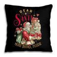 Dear Santa More Books Please Christmas Pillowcase