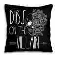 Dibs On The Villain Spicy Books Women Smutty Merch Romantasy Pillowcase