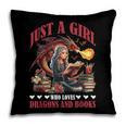 Dragon Just A Girl Who Loves Dragons And Books Pillowcase Dragon Just A Girl Who Loves Dragons And Books Pillowcase