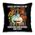 Easily Distracted By Dragons Books Cats Fantasy Book Lover Pillowcase