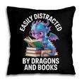 Easily Distracted By Dragons And Books Pillowcase