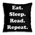 Eat Sleep Read Repeat Book Enthusiast Pillowcase Eat Sleep Read Repeat Book Enthusiast Pillowcase