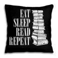 Eat Sleep Read Repeat Reading Book Librarian Men Women Kids Pillowcase