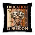 Education Is Freedom Teacher Books Black History Women Pillowcase Education Is Freedom Teacher Books Black History Women Pillowcase