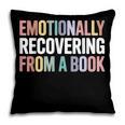 Emotionally Recovering From a Book Reading Librarian Pillowcase