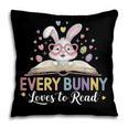 Every Bunny Loves To Read Book Lover Bookworm Rabbit Easter Pillowcase