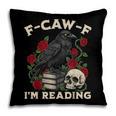 F-CAW-F I'm Reading Crow Book Lover Introvert Meme Pillowcase F-CAW-F I'm Reading Crow Book Lover Introvert Meme Pillowcase