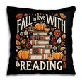 Fall In Love With Reading Book Autumn Pumpkins And Teachers Pillowcase
