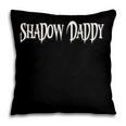 Fantasy Romantasy Book Lover MMC Shadow Daddy Pillowcase