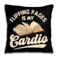 Flipping Pages Is My Cardio Book Lover Reading Bookworm Pillowcase Flipping Pages Is My Cardio Book Lover Reading Bookworm Pillowcase
