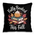 Fully Booked This Fall Pillowcase