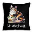 Girls Books I Do What I Want Calico Cat Lover Pillowcase Girls Books I Do What I Want Calico Cat Lover Pillowcase