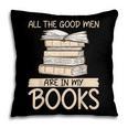 All The Good Men Are In My Books Romance Novel Pillowcase All The Good Men Are In My Books Romance Novel Pillowcase