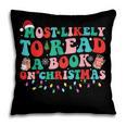 Groovy Christmas Most Likely To Read A Book On Christmas Pillowcase Groovy Christmas Most Likely To Read A Book On Christmas Pillowcase